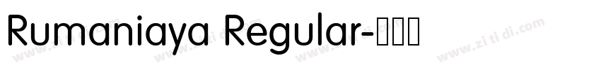Rumaniaya Regular字体转换 Rumaniaya Regular字体转换